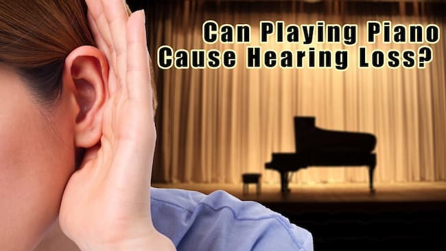 can piano cause hearing loss