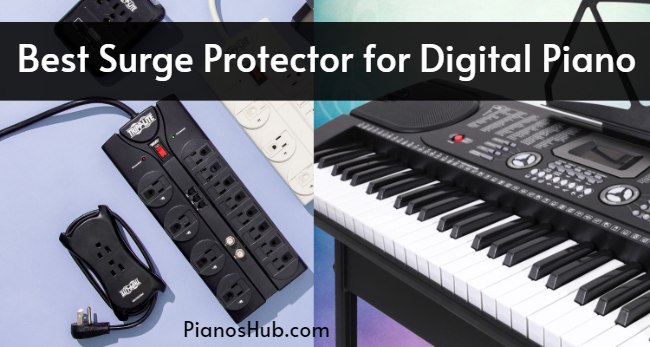 Best Surge Protector for Digital Piano