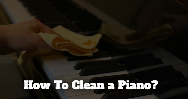 how to clean a piano